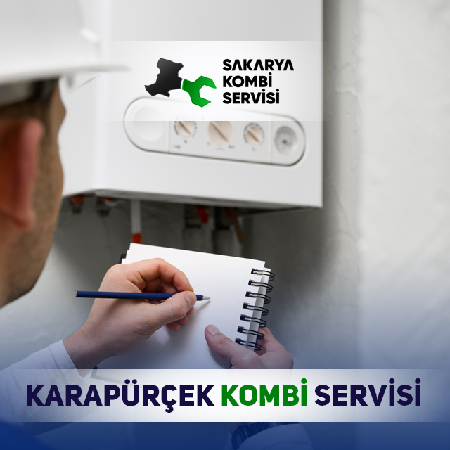 Karapürçek Kombi Servisi